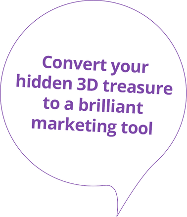 Convert your  hidden 3D treasure  to a brilliant  marketing tool At a fixed price.Picture